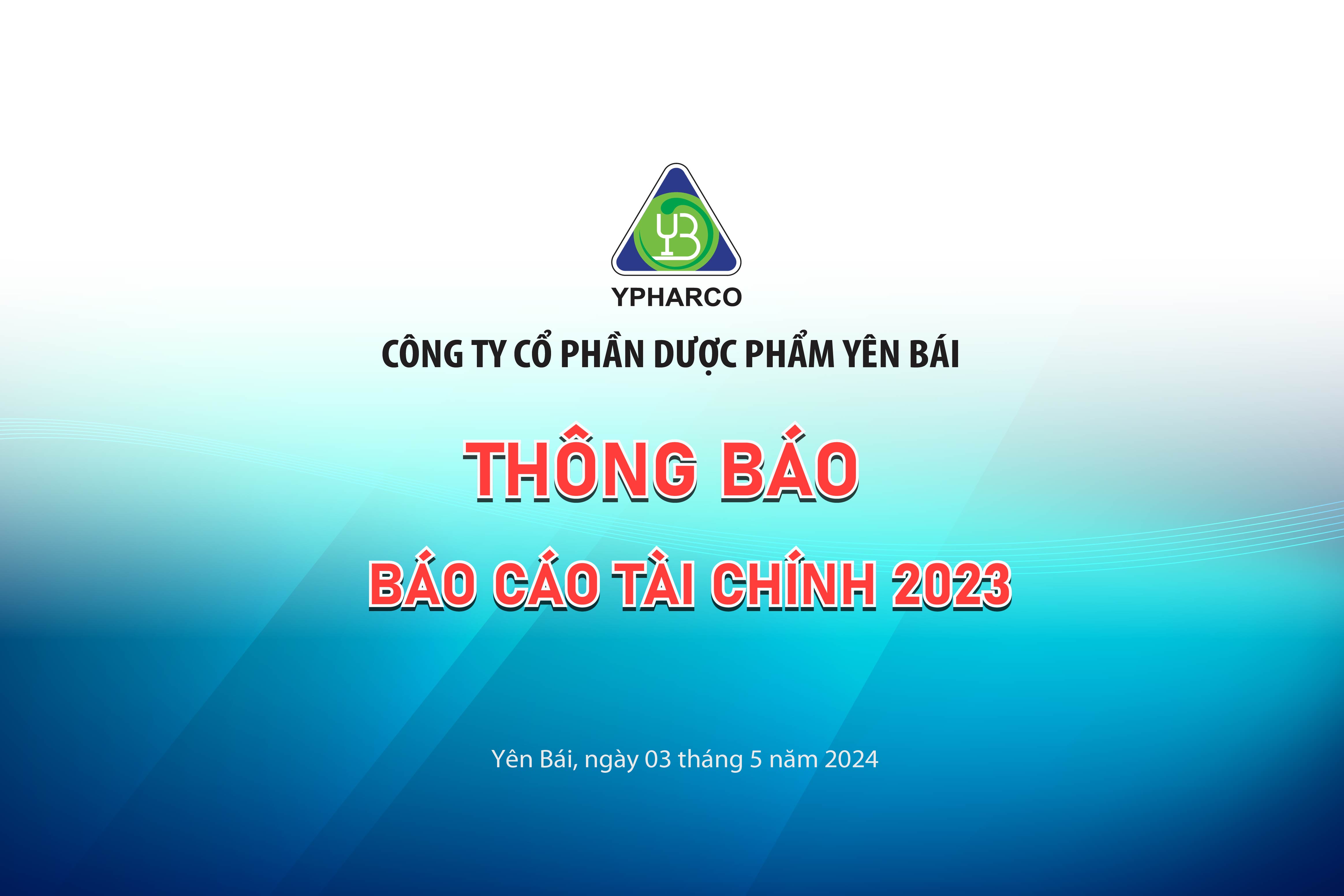 Báo cáo tài chính Ypharco 2023